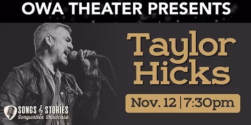 OWA Theater Presents: Taylor Hicks
