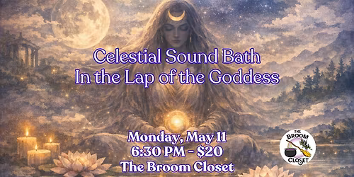 Celestial Sound Bath: In the Lap of the Goddess