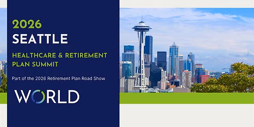 2026 Seattle Healthcare & Retirement Plan Summit