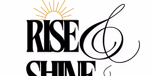 RISE & SHINE - OTSEGO