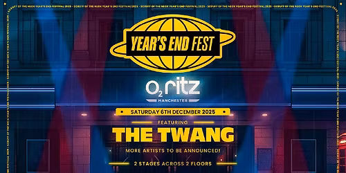 Year's End Festival 2025 | Headlined by The Twang