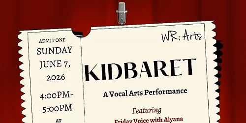 WR Arts presents: KIDBARET