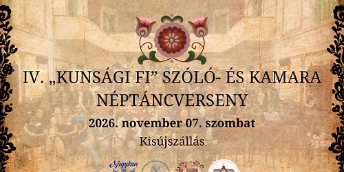 IV. \u201cKuns\u00e1gi Fi\u201d sz\u00f3l\u00f3- \u00e9s kamara n\u00e9pt\u00e1ncverseny