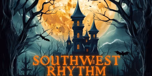 Southwest Rhythm - Halloween takeover
