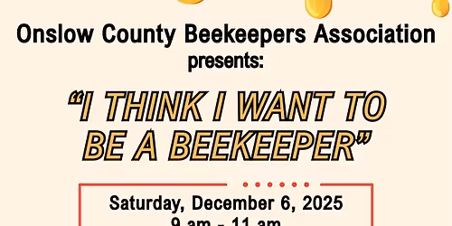 So you Think You Want to Be a Beekeeper