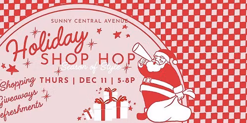 Holiday Shop Hop on Central Avenue