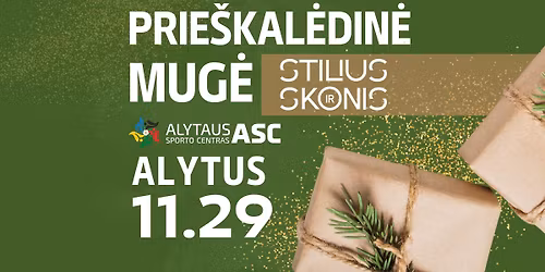 Stilius ir skonis PRIEŠKALĖDINĖ mugė Alytuje