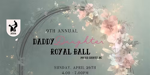 2026 Daddy Daughter Royal Ball