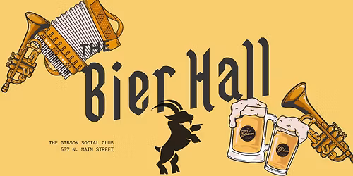 Bier Hall at the Gibson Social Club: Christmas Sing-along!