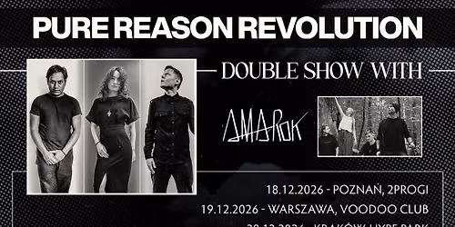 Pure Reason Revolution - Double Show with Amarok - 19.12.2026 \u2013 Warszawa, VooDoo Club