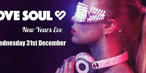 Love Soul - New Years Eve Partay!
