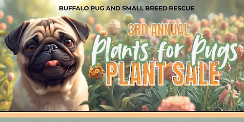Plants for Pugs Plant Sale