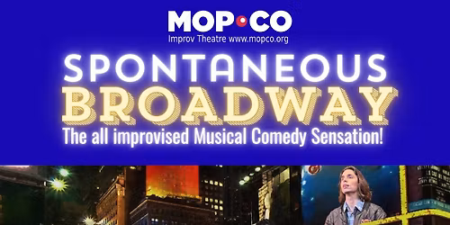 Spontaneous Broadway