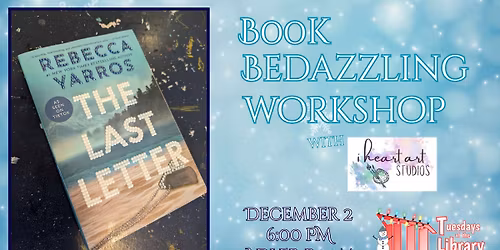 Tuesdays at the Library: Book Bedazzling Workshop with I Heart Art Studios