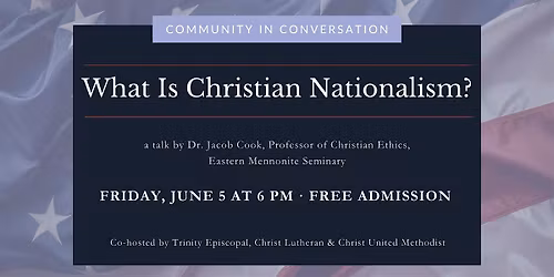 Community in Conversation: What is Christian Nationalism?