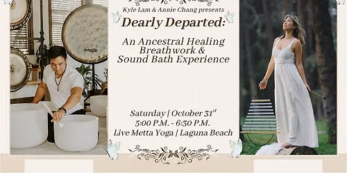 Dearly Departed: Ancestral Healing Breathwork & Sound Bath w\/ Annie Chang