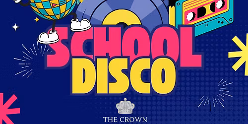 School Disco - Live DJ with classic 80's & 90's Floor Fillers