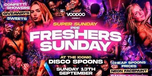 PRE Freshers Sunday  Part 1 -13th September @ Disco Spoons!