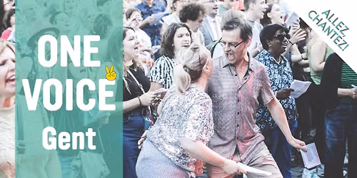 ONE VOICE - Allez, Chantez! in Gent