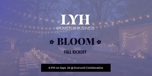 LYH Women in Business Fall Kickoff: BLOOM