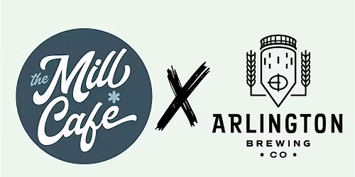 Mill Cafe x Arlington Brewing Company