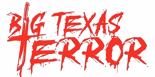 Big Texas Terror - Friday