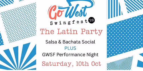 Go West Dancefest - The Latin Party