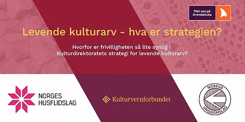 Arendalsuka: Levende kulturarv - hva er strategien?