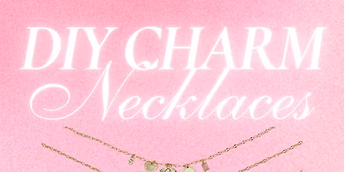 DIY Charm Necklaces 