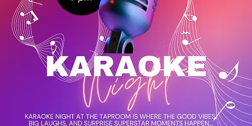 KARAOKE NIGHT at The Taproom!