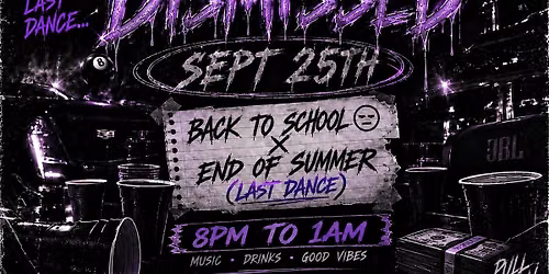 \u201cCLASS DISMISSED\u201d MIXTAPE RELEASE PARTY LAST DANCE OF THE YEAR
