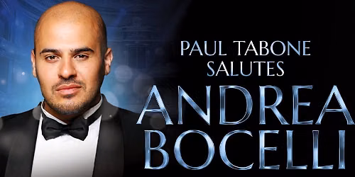 Paul Tabone Salutes Andrea Bocelli