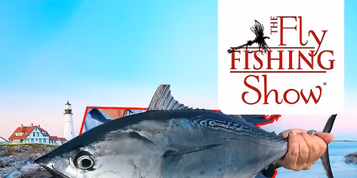MA Fly Fishing Show