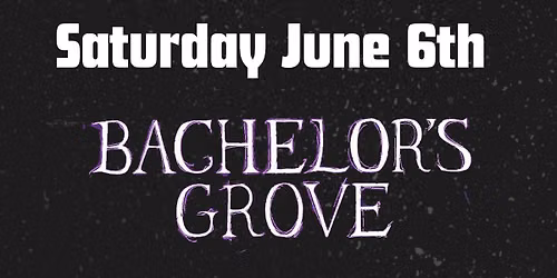 Bachelor's Grove \/ Now its Dark \/ Among the essence \/ End of the Line 