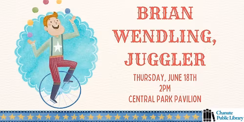 Brian Wendling, Juggler