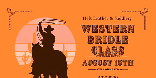 Western Bridle making Class