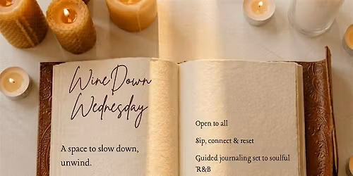 Untethered Experience Presents: Wine Down Wednesdays \u2728