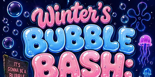Winter's Bubble Bash: Bikini Bottom After Dark