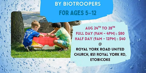 Pop-Up Summer Camp - Daily Drop In - Aquatic Ecosystems by BioTroopers