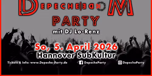 Depeche Mode Party Hannover 5.April 2026 SubKultur DJ Lo-Renz Ostersonntag - ausverkauft