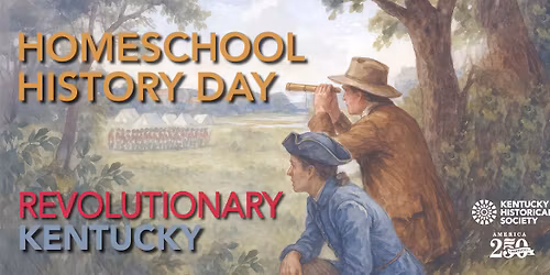 Homeschool History Day: Revolutionary Kentucky