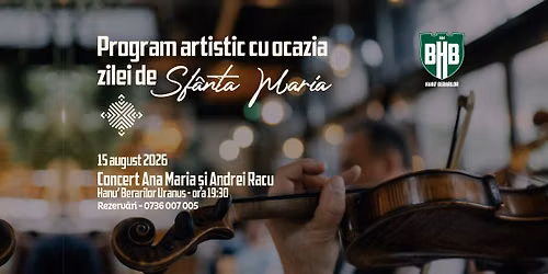 \ud83c\udfa4 Concert Ana Maria & Andrei Racu | Sf\u00e2nta Maria | Hanu' Berarilor Uranus