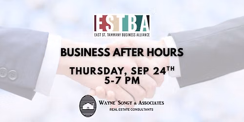 Business After Hours with Wayne Songy & Associates