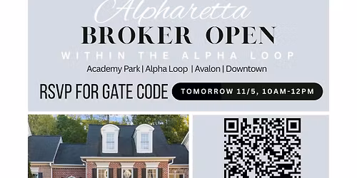Broker Open TOMORROW - Downtown Alpharetta and Avalon