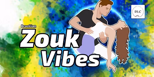 \ud83c\udf89 Zouk Vibes - Free Lesson & Social