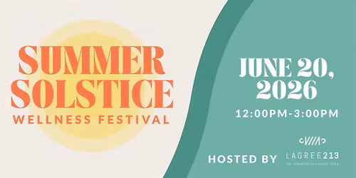 Summer Solstice Wellness Festival - Hosted by Lagree213