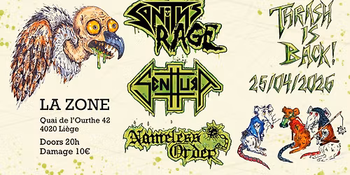 Thrash is back ! Sanity's Rage, Senttura, Nameless Order @ La Zone