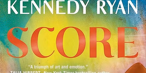 Book Launch: "Score" with Kennedy Ryan in Conversation with WeezyWTF.