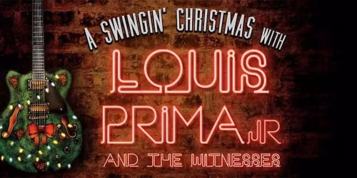 A Swingin\u2019 Christmas with Louis Prima Jr. and The Witnesses