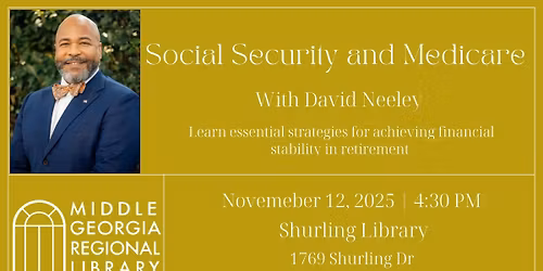 Understanding Social Security & Medicare with David Neeley